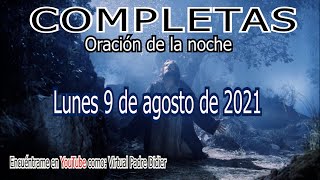 COMPLETAS DE HOY DOMINGO 29 DE AGOSTO DE 2021 Padre Didier [upl. by Waiter]