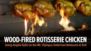 Mt Olympus WoodFired Chicken Rotisserie with Grill [upl. by Dorraj722]