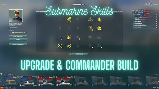 World of Warships  Submarine Skills Upgrade amp Commander Build [upl. by Anniahs496]