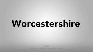 How To Pronounce Worcestershire [upl. by Syned]