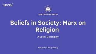 Marx on Religion  Beliefs in Society  ALevel Sociology [upl. by Robillard]