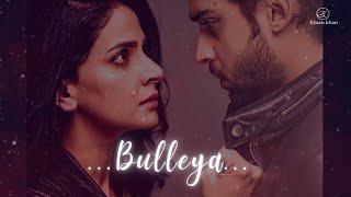 Bulleya  song  ft Bilal Abbas Khan  Saba Qamar [upl. by Aynot]