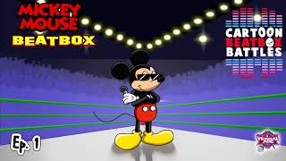 Mickey Mouse Beatbox Solo  Cartoon Beatbox Battles [upl. by Flanders46]