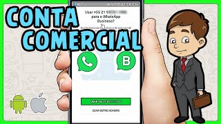 Como Ter uma Conta Comercial no WhatsApp [upl. by Nylynnej573]