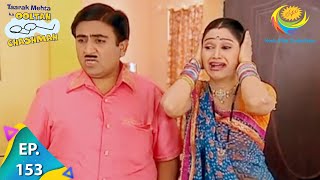 Taarak Mehta Ka Ooltah Chashmah  Episode 153  Full Episode [upl. by Edrahs827]