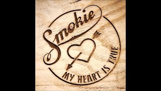 Smokie  My Heart Is True Full Album [upl. by Releyks]