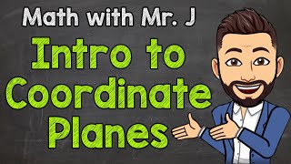 Introduction to Coordinate Planes  Vocabulary  Math with Mr J [upl. by Elinnet629]