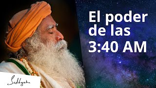 El poder de las 340 AM Brahma Muhurta  Sadhguru Español [upl. by Stag]