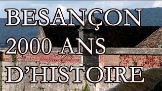 Besancon  2000 ans dhistoire [upl. by Brent]