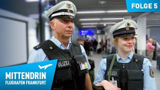 Deutschlands größte Polizeidienststelle Teil 1  Mittendrin  Flughafen Frankfurt 5 [upl. by Stovall15]