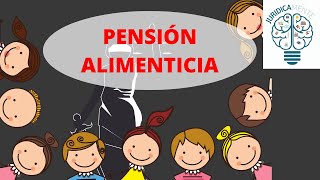 LA PENSIÓN ALIMENTICIA  ALIMENTOS  RETROACTIVIDAD [upl. by Verene]