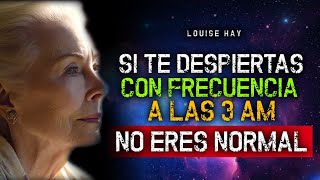 Si te DESPIERTAS entre las 3 AM y 5 AM Te diré lo que significa por Louise Hay [upl. by Iloj917]