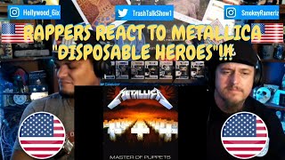 Rappers React To Metallica quotDisposable Heroesquot [upl. by Loss]