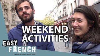 The French Describe Their Weekend  Easy French 116 [upl. by Llain]