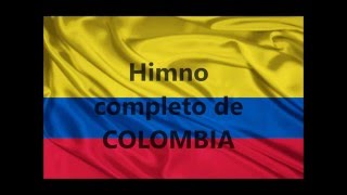 Himno Nacional completo de Colombia [upl. by Yole750]