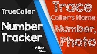 Truecaller Number Tracker Trace Caller’s Name Location and Photo APP [upl. by Aikemet]