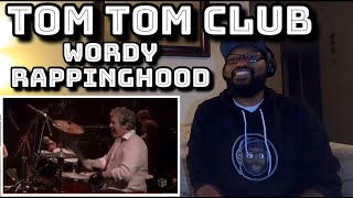 Tom Tom Club  Wordy Rappinghood  REACTION [upl. by Correy734]