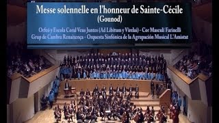 Messe solennelle en lhonneur de SainteCécile  Gounod  Director Jordi Blanch [upl. by Aglo]