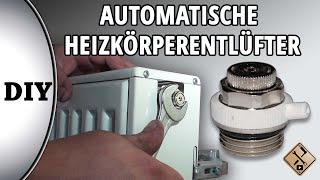 Automatische Heizkörperentlüfter montieren  wie [upl. by Jala631]