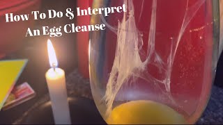 How To Do amp Interpret An Egg Cleanse  Send It BACK To Sender [upl. by Wallach]