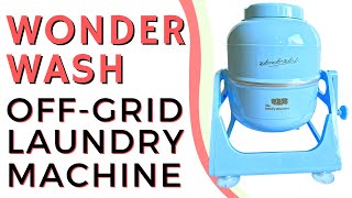 Wonder Wash Review OffGrid Washing Machine for Emergency Prep RVing Sustainable Living [upl. by Leiser182]