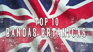 Top 10  Bandas Británicas [upl. by Adnawat]