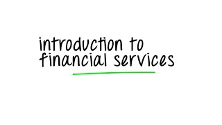 Introduction to Financial Services [upl. by Madge]