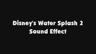 Disneys Water Splash 2 SFX [upl. by Procter]