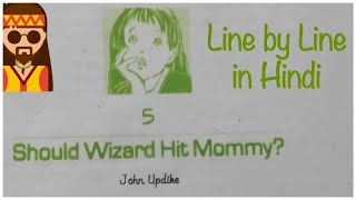 1 Should wizard hit Mommy Class 12 English Vistas book Chapter 5 line by line explanation in hindi [upl. by Don]