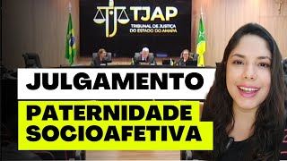 JULGAMENTO PATERNIDADE SOCIOAFETIVA [upl. by Maura]