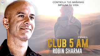 El Club De Las 5 De La Mañana  Robin Sharma Español [upl. by Nivets896]