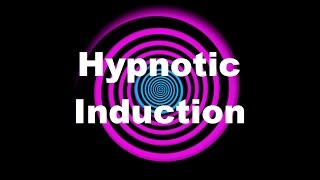 Hypnotic Induction Voice [upl. by Dimo]