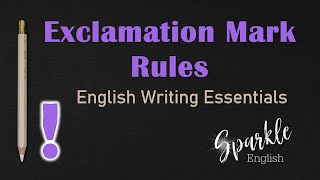 Exclamation Mark Rules How to Use Exclamation Points in English  ESL Punctuation amp Writing Guide [upl. by Hnahc]