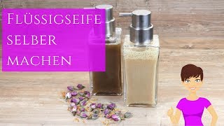 Flüssigseife selber machen  DIY Naturkosmetik [upl. by Arhaz]